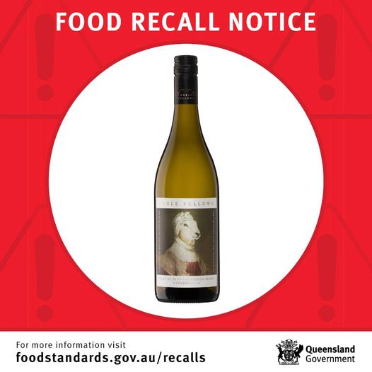 Food Recall Notice 

Noble Fellows Sauvignon Blanc 2021 Vintage 750mL 

Pinnacl…